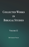 Collected Works in Biblical Studies