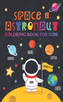 Space & Astronaut Coloring Book for Kids - Ages 4-8