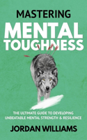 Mastering Mental Toughness