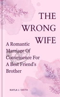 The Wrong Wife