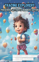 Tracing Explorers Preschool Letters and Numbers Edition