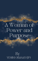 Woman of Power and Purpose