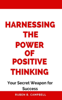Harnessing the Power of Positive Thinking
