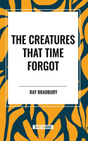 Creatures That Time Forgot