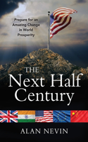 Next Half Century