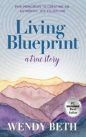 Living Blueprint - A True Story.
