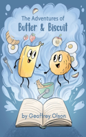Adventures of Butter and Biscuit