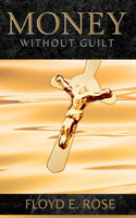 Money Without Guilt