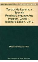 Tesoros de Lectura, a Spanish Reading/Language Arts Program, Grade 1, Teacher's Edition, Unit 3