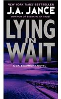 Lying in Wait: A J.P. Beaumont Novel