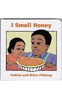 I Smell Honey: Family Celebration Board Books