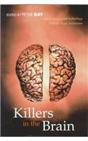 Killers in the Brain