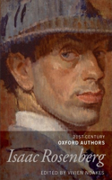 Isaac Rosenberg: 21st-Century Oxford Authors(21st-Century Oxford Authors)