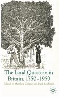 Land Question in Britain, 1750-1950