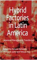 Hybrid Factories in Latin America