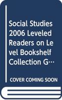 Social Studies 2006 Leveled Readers on Level Bookshelf Collection Grade 4 Regions