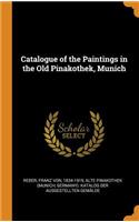 Catalogue of the Paintings in the Old Pinakothek, Munich