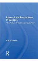 International Transactions In Services: The Politics of Transborder Data Flows