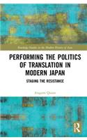 Performing the Politics of Translation in Modern Japan