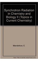 Synchrotron Radiation in Chemistry & Biology II