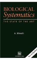Biological Systematics: The State of the Art