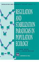 Regulation and Stabilization Paradigms in Population Ecology
