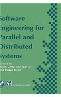 Software Engineering for Parallel and Distributed Systems