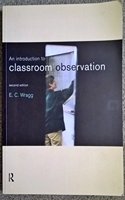 Introduction to Classroom Observation 2nd Edition