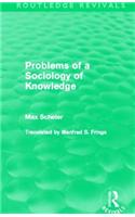 Problems of a Sociology of Knowledge (Routledge Revivals)