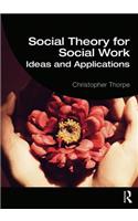 Social Theory for Social Work