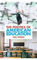 The Politics of American Education