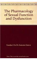 The Pharmacology of Sexual Function and Dysfunction