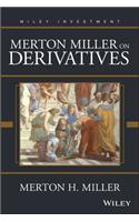 Merton Miller on Derivatives