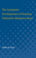 Asymptotic Developments of Functions Defined by Maclaurin Series: (English)