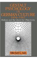 Gestalt Psychology in German Culture, 1890 1967