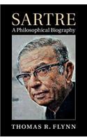 Sartre: A Philosophical Biography