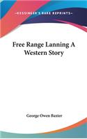 Free Range Lanning A Western Story