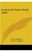 Lessons In Nature Study (1900)