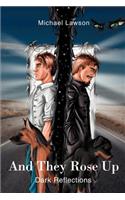 And They Rose Up: Dark Reflections(English)