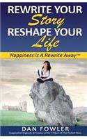 Rewrite Your Story, Reshape Your Life