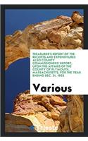 Treasurer's Report of the Receipts and Expenditures Also County Commissioners' Report, Upon the Affairs of the County of Plymouth, Massachusetts, for the Year Ending Dec. 31, 1902