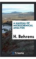 A Manual of Microchemical Analysis;