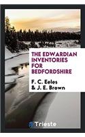 The Edwardian inventories for Bedfordshire