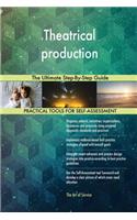 Theatrical production The Ultimate Step-By-Step Guide