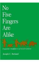 No Five Fingers Are Alike