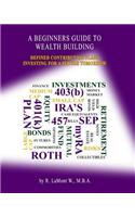 A Beginners Guide to Wealth Building: Defined Contribution Plans Investing for a Secure Tomorrow