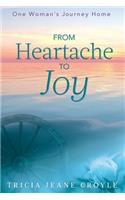 From Heartache to Joy
