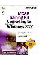 Upgrading to Windows 2000 Training Kit (It-Training Kit)