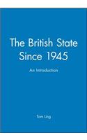 The British State Since 1945