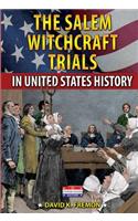 Salem Witchcraft Trials in United States History